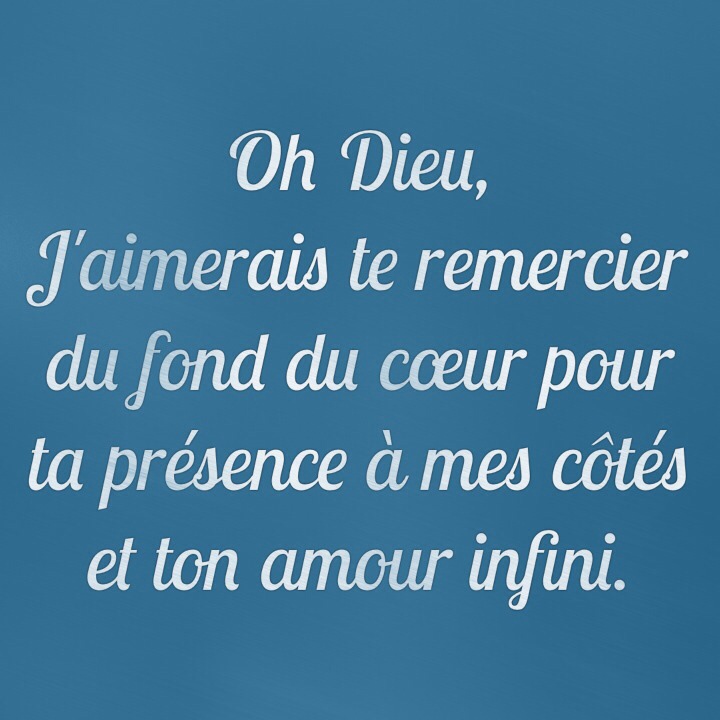Citation Oh Dieu, j'aimerai te remercier